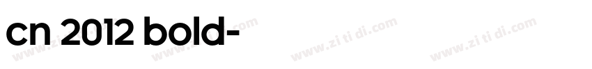 CN 2012 Bold字体转换